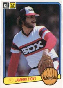 LaMarr Hoyt 1983 baseball card