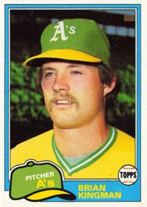 Brian Kingman 1981 Topps Baseball Card