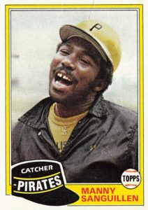 Manny Sanguillen 1981 Topps Baseball Card