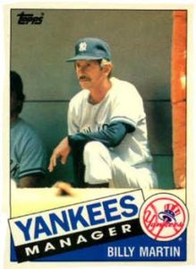 Billy Martin 1985 Topps Baseball Card