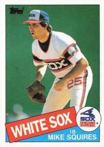 Mike Squires 1985 Topps Baseball Card