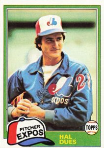 Hal Dues 1981 Topps Baseball Card