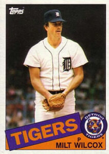 Milt Wilcox 1985 Topps Baseball Card