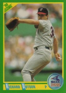 Richard Dotson 1990 Score Baseball Card