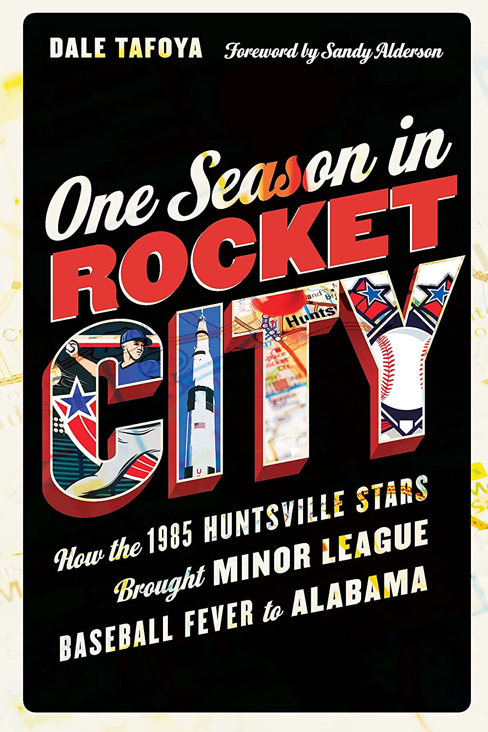 One Season In Rocket City by Dale Tafo
