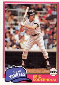 Eric Soderholm 1981 Topps Baseball Card